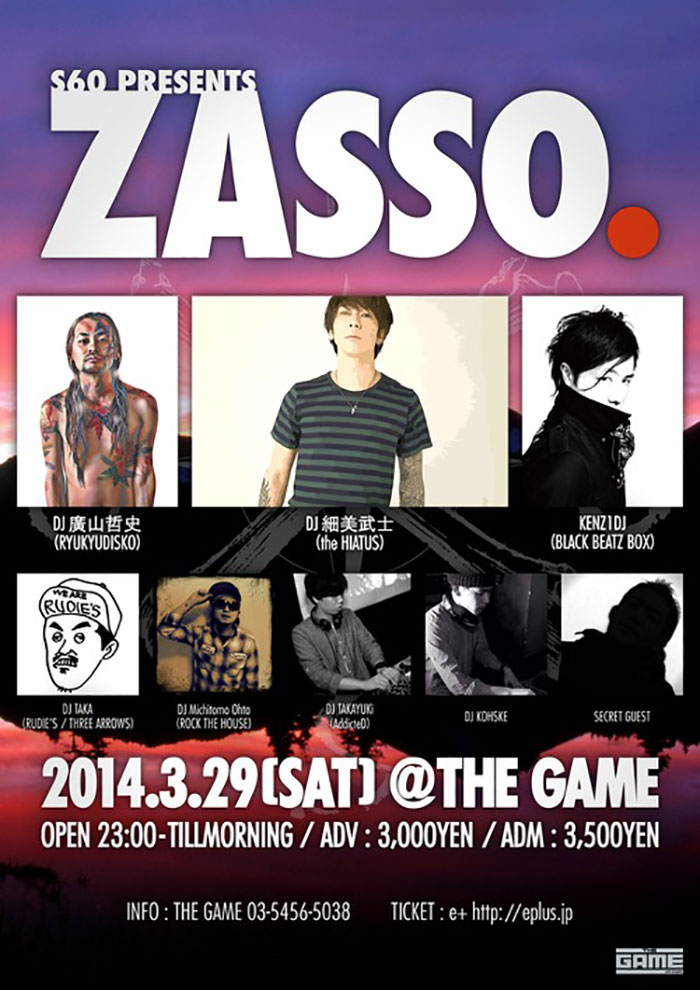 ZASSO. 2014.3.29(SAT) AT THE GAME